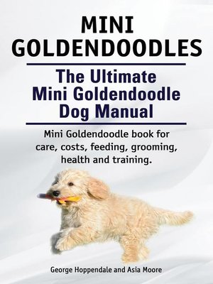 cover image of Mini Goldendoodle. Miniature Goldendoodle Owners manual.